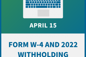 Form W-4 and 2022 Withholding: Compliance Training for Payroll and HR