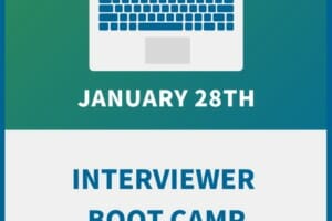 Interviewer Boot Camp: How to Identify  Candidates’ Motivation, Grit & Attitude