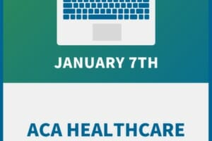 Understanding the ACA Reporting Requirements:  New Rules, New Responsibilities for 2021 Filing