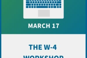 The W-4 Workshop: Compliance Training for Payroll & HR