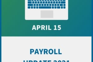 Payroll Update 2021: New Tax Code, New Tax Credits and Required Changes