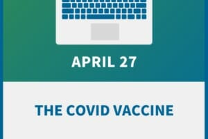 The COVID Vaccine: Legal & Practical Solutions for Employers and HR