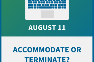 Accommodate or Terminate? How to Legally Draw the Line