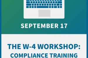 The W-4 Workshop: Compliance Training for Payroll & HR