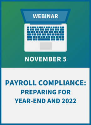 Payroll Compliance: Preparing for Year-End and 2022