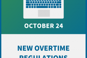 New Overtime Regulations: How to Implement the Rule Changes