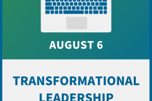 Developing Transformational Leaders in Your Organization