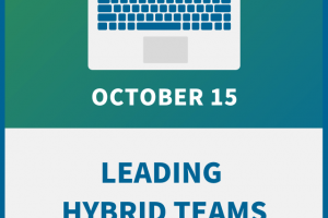 Leading Hybrid Teams: Bridging the Gap Between Remote and In-Office Employees